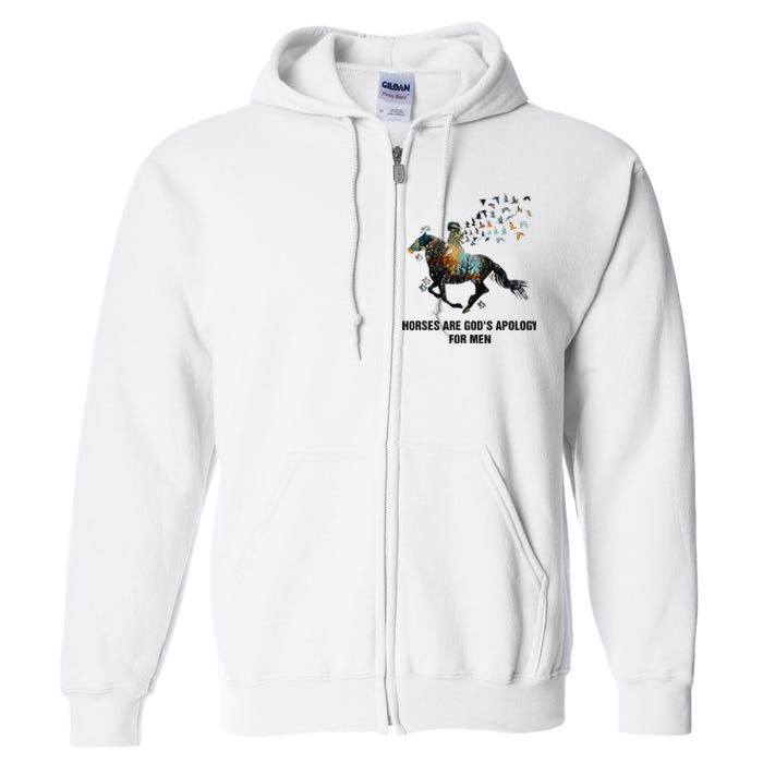 Horses Are God's Apology For Funny Horse Full Zip Hoodie