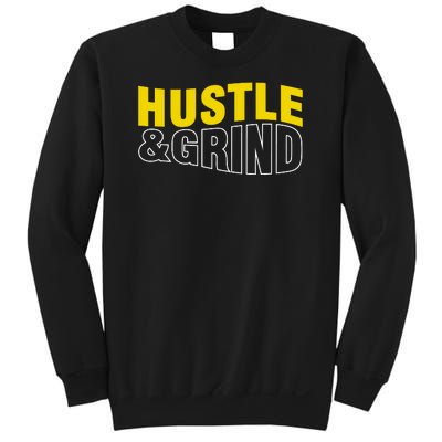 Hustle And Grind Sweatshirt