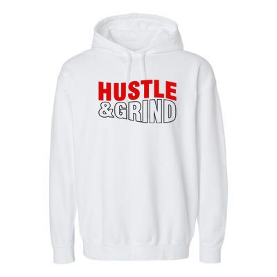 Hustle And Grind Garment-Dyed Fleece Hoodie