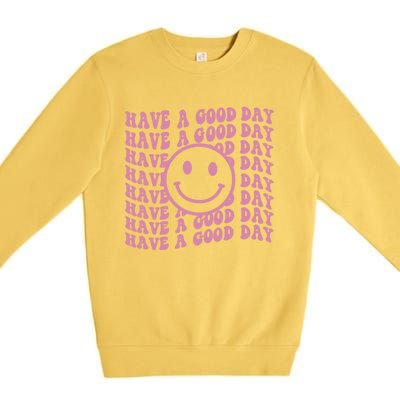 Have A Good Day Retro Smile Face Happy Face Preppy Aesthetic Gift Premium Crewneck Sweatshirt