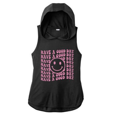 Have A Good Day Retro Smile Face Happy Face Preppy Aesthetic Gift Ladies PosiCharge Tri-Blend Wicking Draft Hoodie Tank