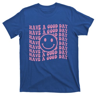 Have A Good Day Retro Smile Face Happy Face Preppy Aesthetic Gift T-Shirt