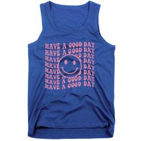 Have A Good Day Retro Smile Face Happy Face Preppy Aesthetic Gift Tank Top