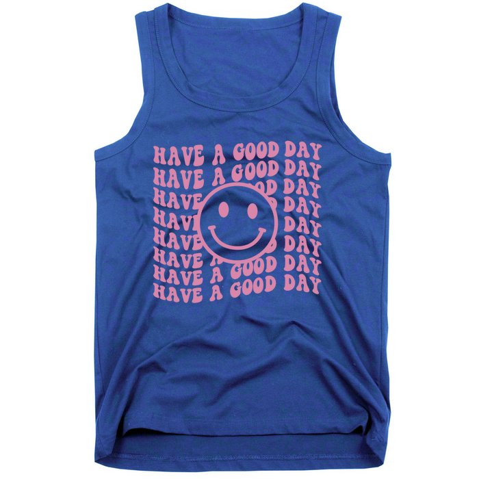 Have A Good Day Retro Smile Face Happy Face Preppy Aesthetic Gift Tank Top