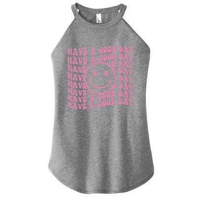 Have A Good Day Retro Smile Face Happy Face Preppy Aesthetic Gift Women’s Perfect Tri Rocker Tank