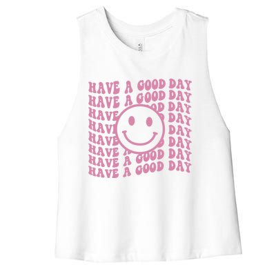 Have A Good Day Retro Smile Face Happy Face Preppy Aesthetic Gift Women's Racerback Cropped Tank