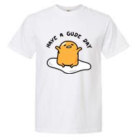 Have A Gude Day Gudetama Garment-Dyed Heavyweight T-Shirt