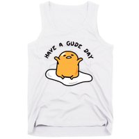 Have A Gude Day Gudetama Tank Top