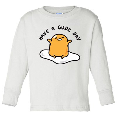 Have A Gude Day Gudetama Toddler Long Sleeve Shirt