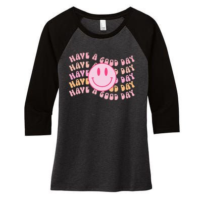 Have A Good Day Retro Smile Face Aesthetic Trendy Women's Tri-Blend 3/4-Sleeve Raglan Shirt