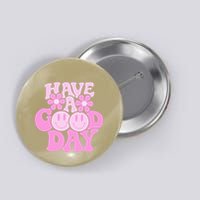 Have A Good Day Retro Smile Face Preppy Aesthetic Button