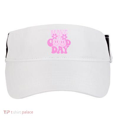 Have A Good Day Retro Smile Face Preppy Aesthetic Adult Drive Performance Visor