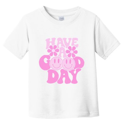 Have A Good Day Retro Smile Face Preppy Aesthetic Toddler T-Shirt