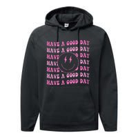 Have A Good Day Pink Smile Face Preppy Aesthetic Trendy Performance Fleece Hoodie