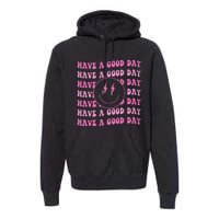 Have A Good Day Pink Smile Face Preppy Aesthetic Trendy Premium Hoodie