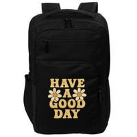 Have a Good Day Impact Tech Backpack