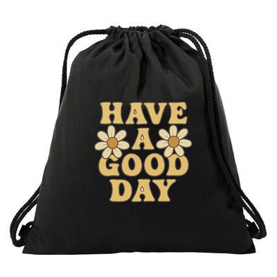 Have a Good Day Drawstring Bag
