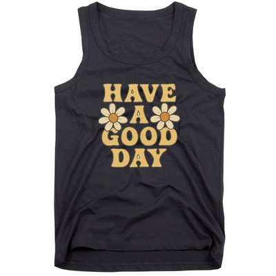 Have a Good Day Tank Top