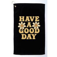Have a Good Day Golf Towel