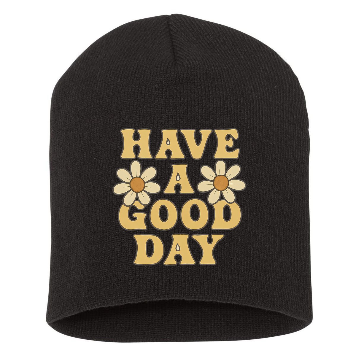 Have a Good Day Short Acrylic Beanie