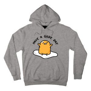 Have A Gude Day Gudetama Tall Hoodie