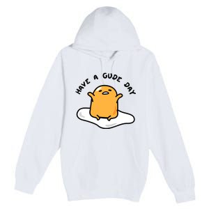 Have A Gude Day Gudetama Premium Pullover Hoodie