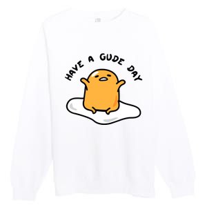 Have A Gude Day Gudetama Premium Crewneck Sweatshirt