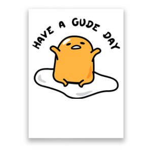 Have A Gude Day Gudetama Poster