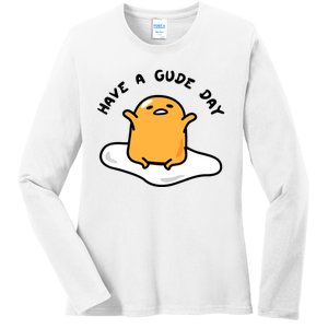 Have A Gude Day Gudetama Ladies Long Sleeve Shirt