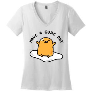 Have A Gude Day Gudetama Women's V-Neck T-Shirt