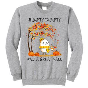 Had A Great Fall Funny Egg Thanksgiving Autumn Tall Sweatshirt