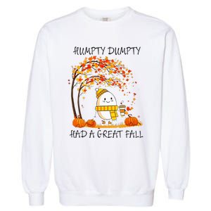 Had A Great Fall Funny Egg Thanksgiving Autumn Garment-Dyed Sweatshirt