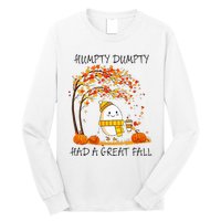 Had A Great Fall Funny Egg Thanksgiving Autumn Long Sleeve Shirt