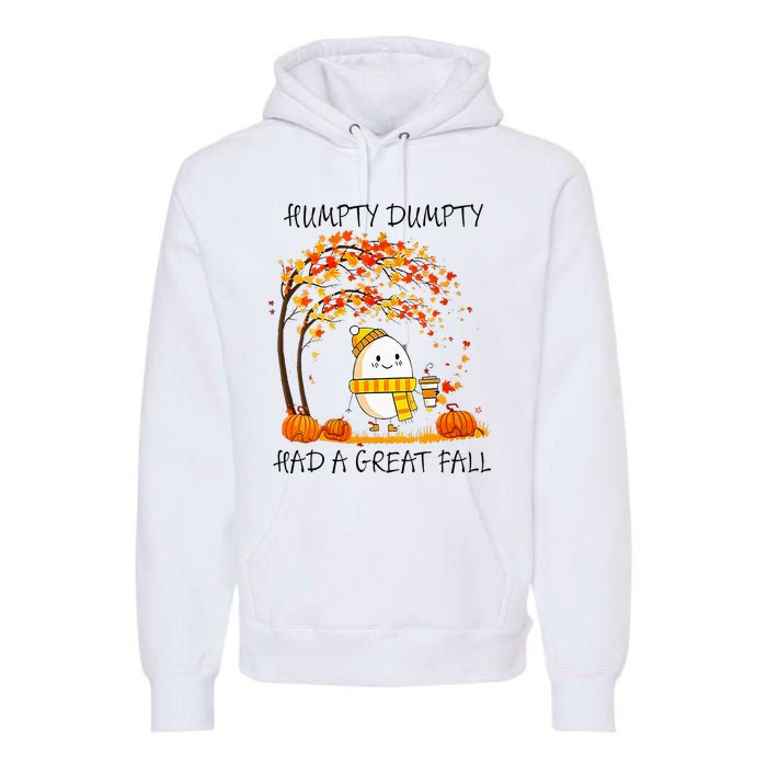 Had A Great Fall Funny Egg Thanksgiving Autumn Premium Hoodie