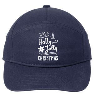 Have A Holly Jolly Christmas 7-Panel Snapback Hat