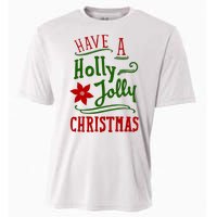 Have A Holly Jolly Christmas Cooling Performance Crew T-Shirt