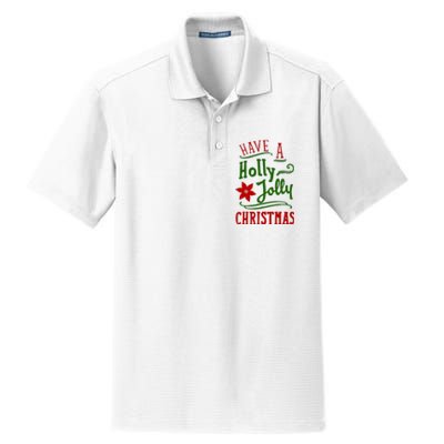 Have A Holly Jolly Christmas Dry Zone Grid Polo