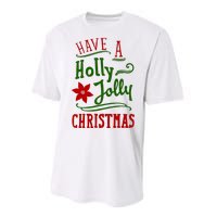 Have A Holly Jolly Christmas Performance Sprint T-Shirt