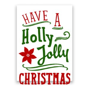 Have A Holly Jolly Christmas Poster