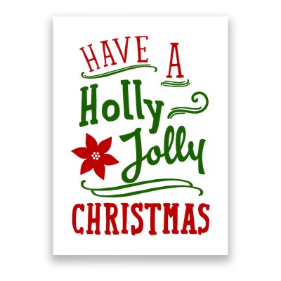 Have A Holly Jolly Christmas Poster