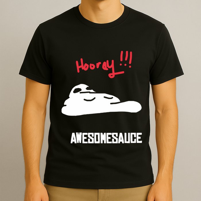 Hooray Awesomesauce T-Shirt