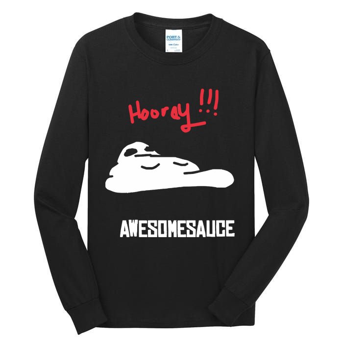 Hooray Awesomesauce Tall Long Sleeve T-Shirt