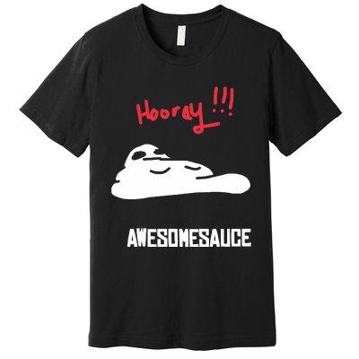 Hooray Awesomesauce Premium T-Shirt