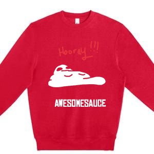 Hooray Awesomesauce Premium Crewneck Sweatshirt