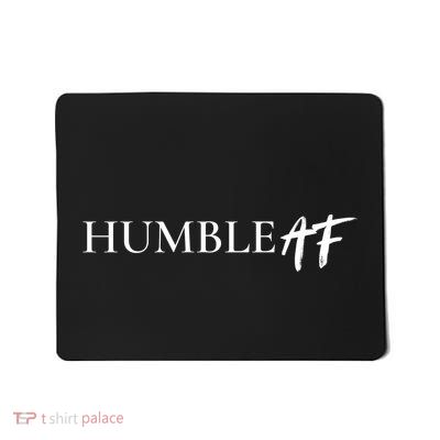 Humble Af Mousepad
