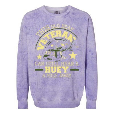 Hear A Huey A Mile Away Helicopter Pilot Vietnam Veteran Colorblast Crewneck Sweatshirt