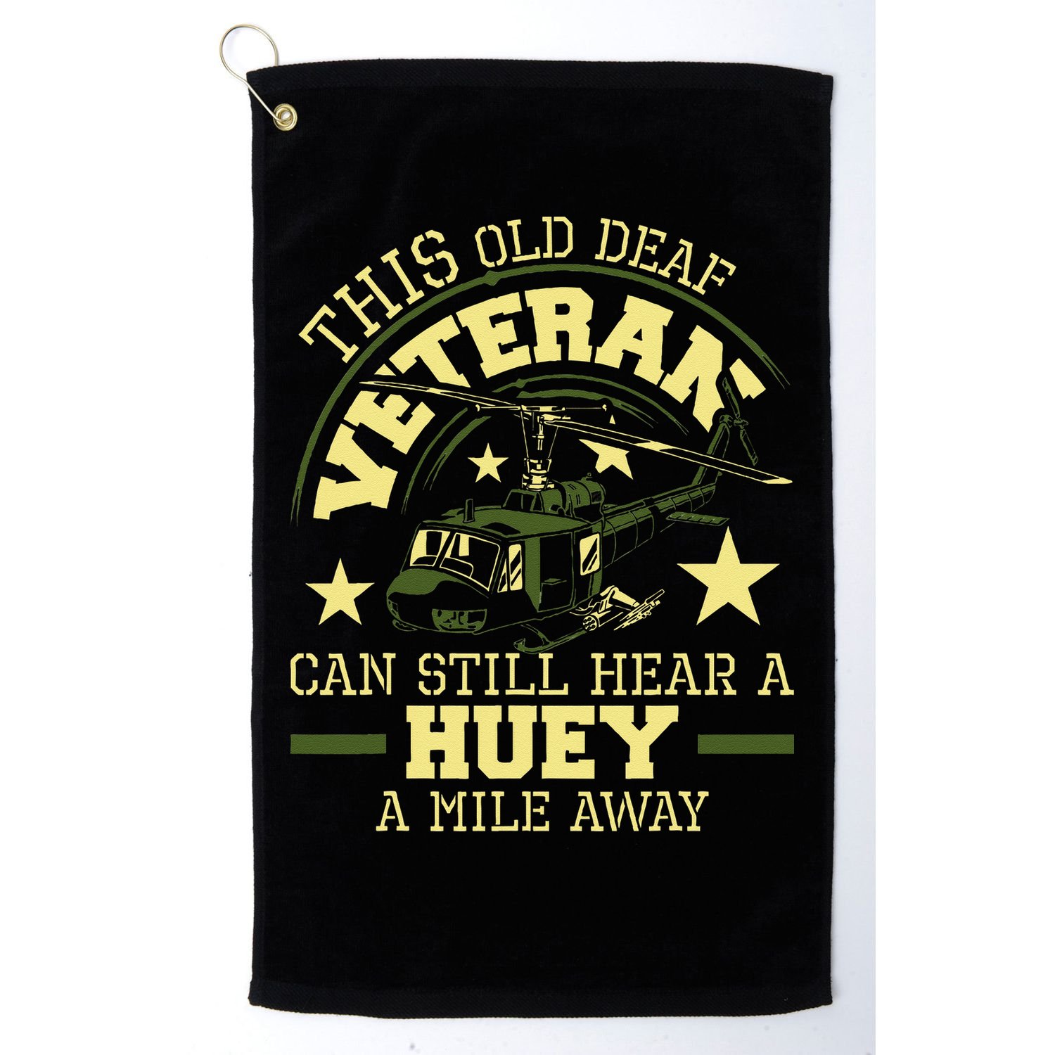 Hear A Huey A Mile Away Helicopter Pilot Vietnam Veteran Golf Towel