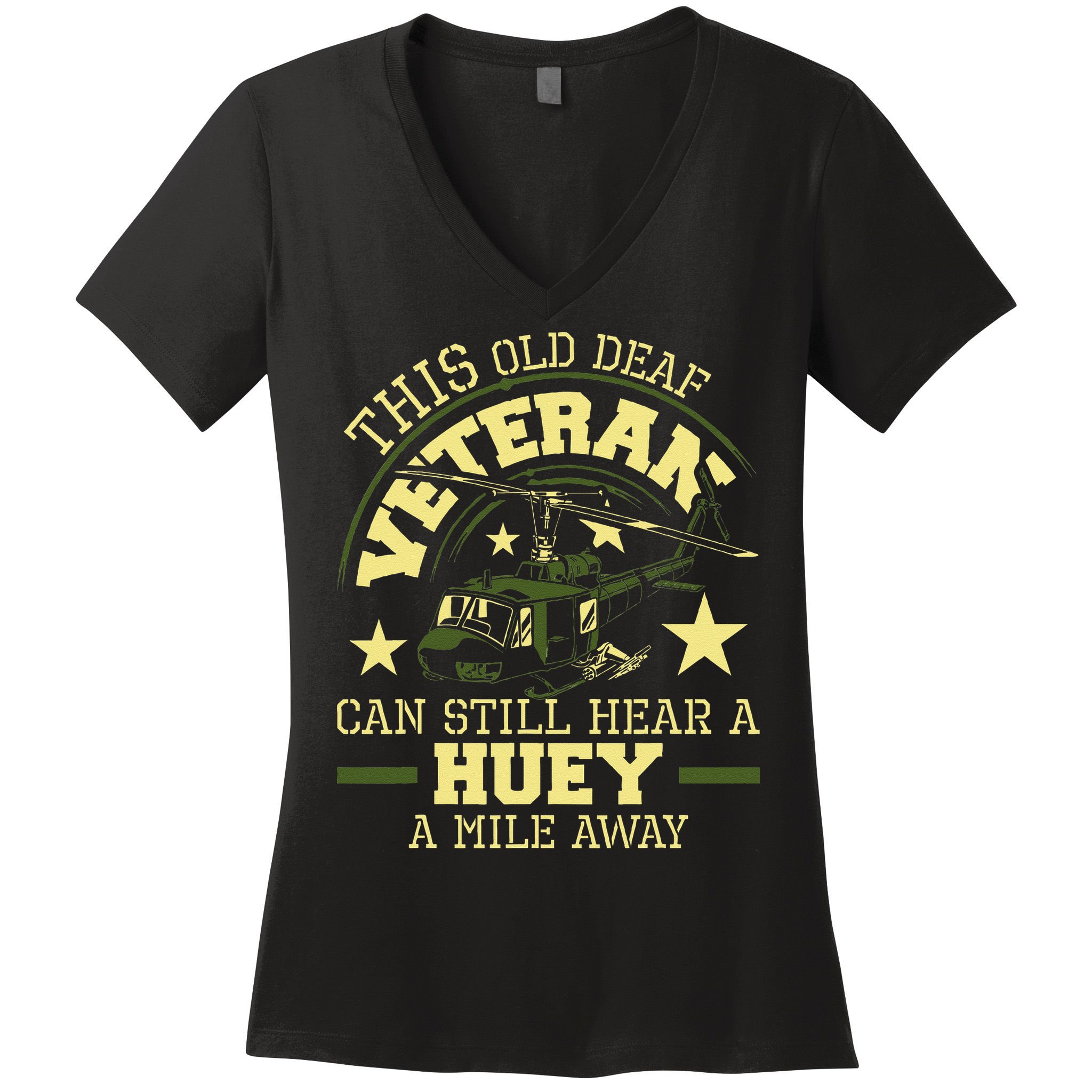 Hear A Huey A Mile Away Helicopter Pilot Vietnam Veteran Women's V-Neck T-Shirt