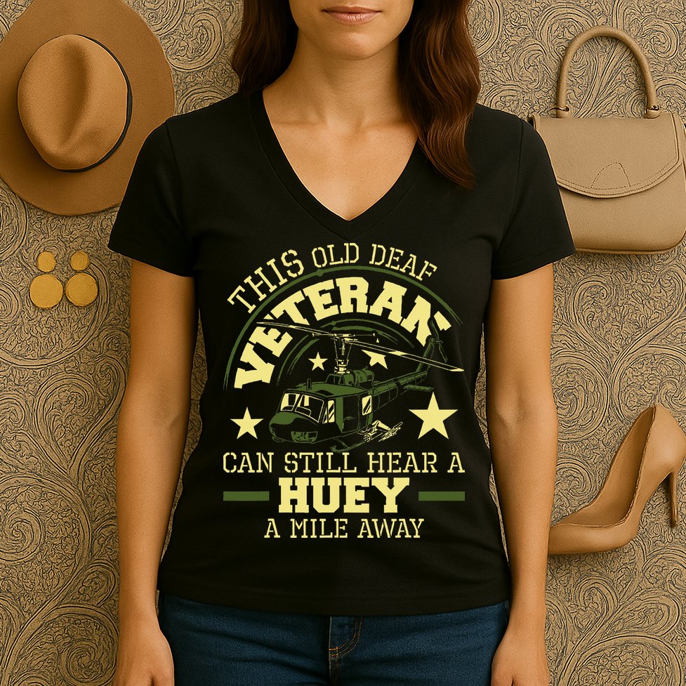 Hear A Huey A Mile Away Helicopter Pilot Vietnam Veteran Women's V-Neck T-Shirt