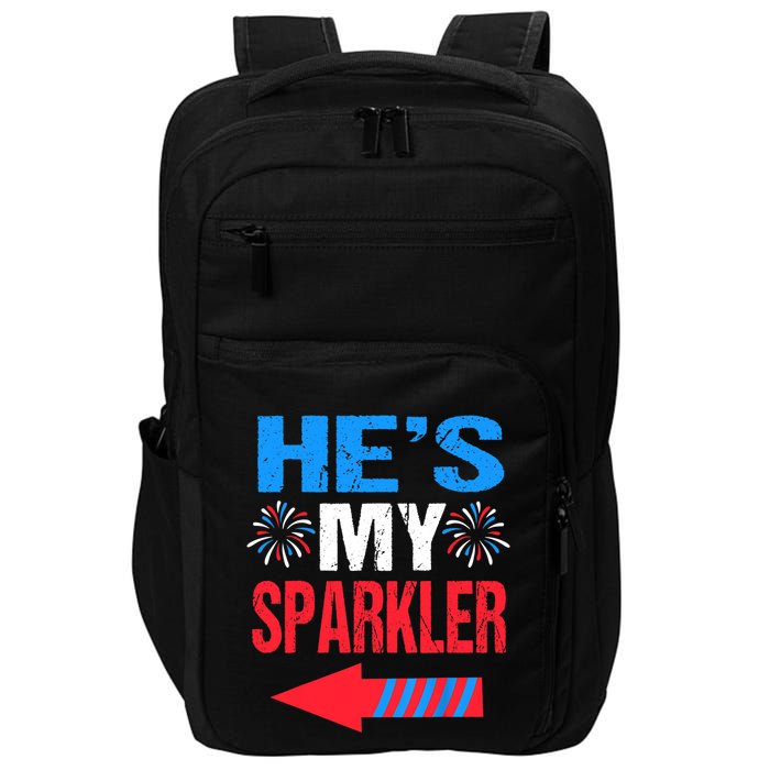 His And Hers 4th Of Julys Couples He's My Sparkler Impact Tech Backpack